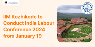 IIM Kozhikode to Conduct India Labour Conference 2024 from January 19; Check Details Here